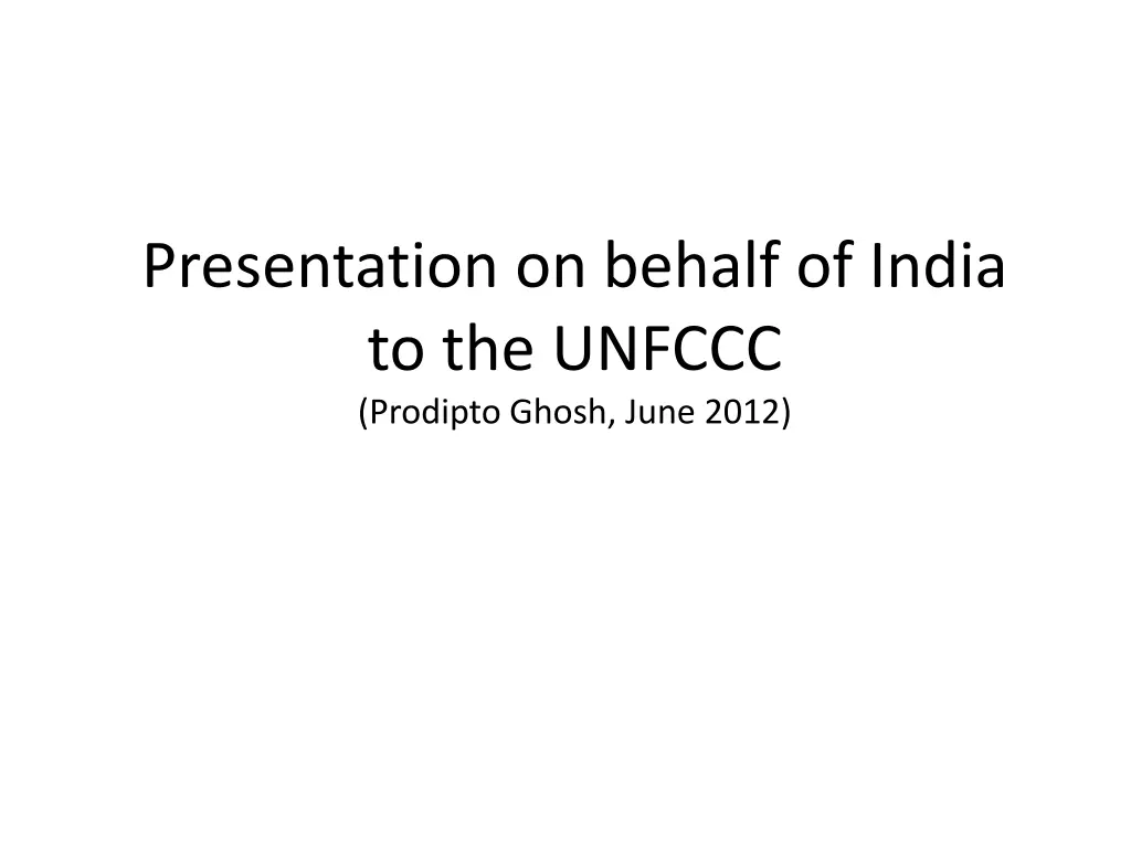 presentation on behalf of india to the unfccc