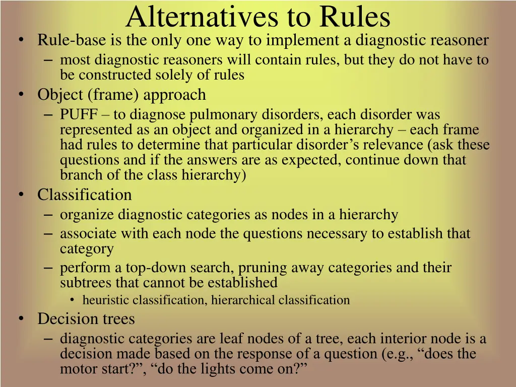 alternatives to rules rule base is the only