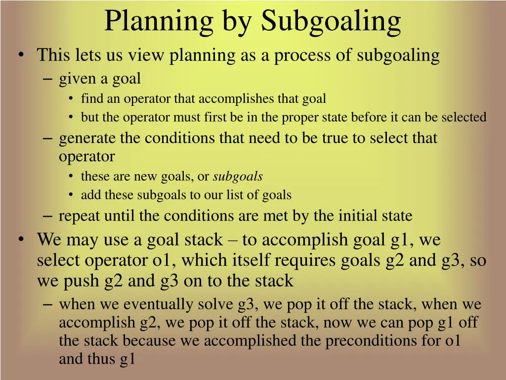 planning by subgoaling this lets us view planning