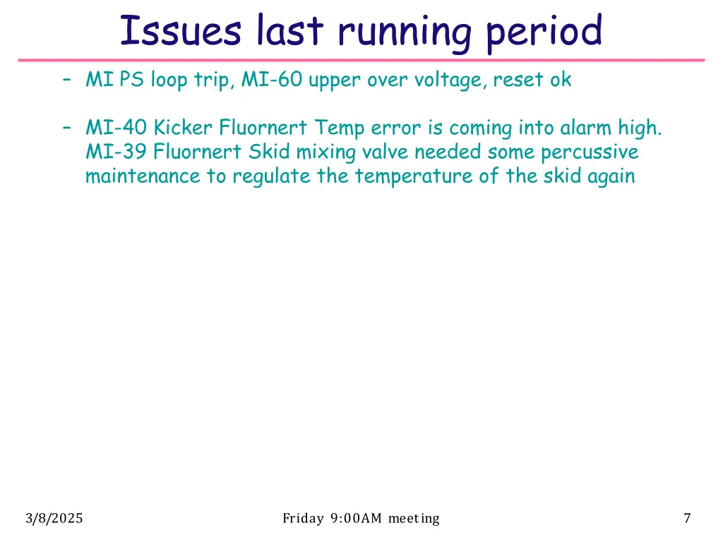 issues last running period mi ps loop trip