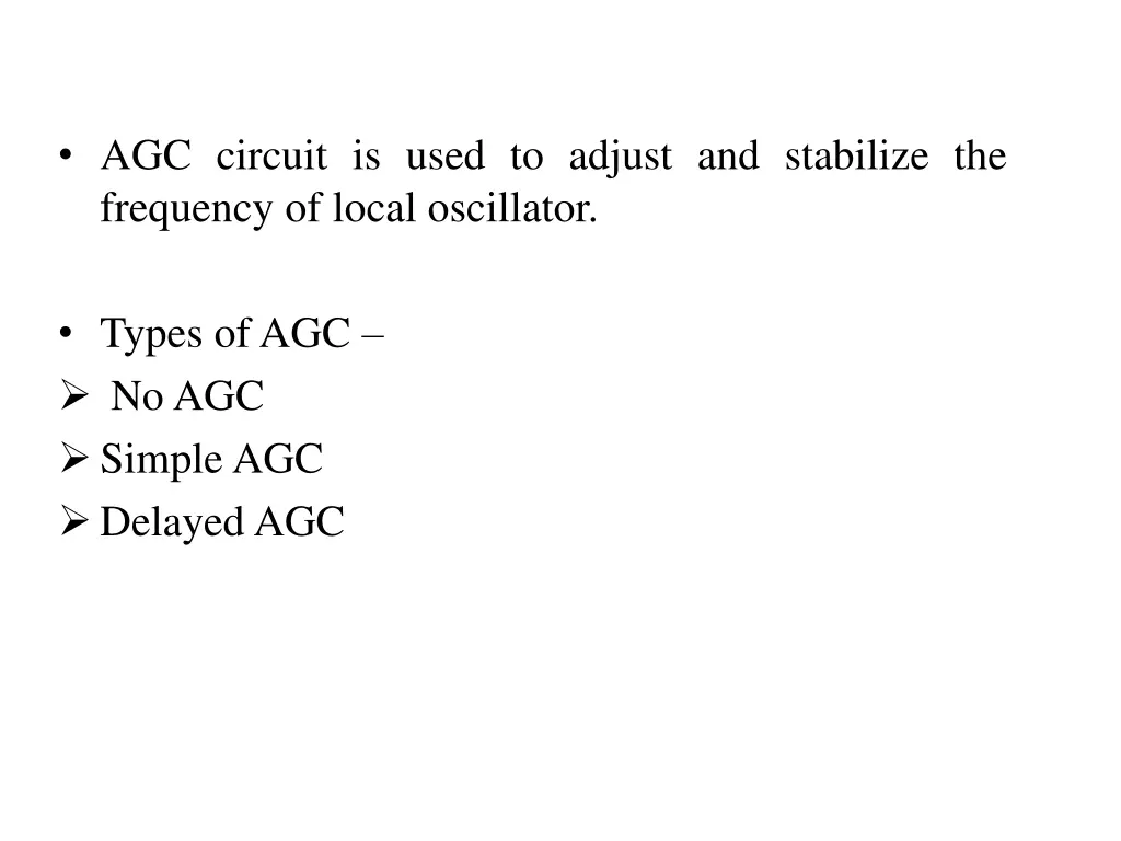 agc circuit is used to adjust and stabilize