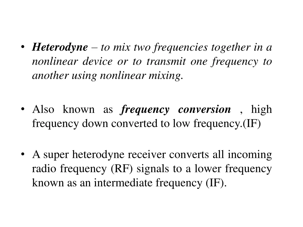 heterodyne to mix two frequencies together