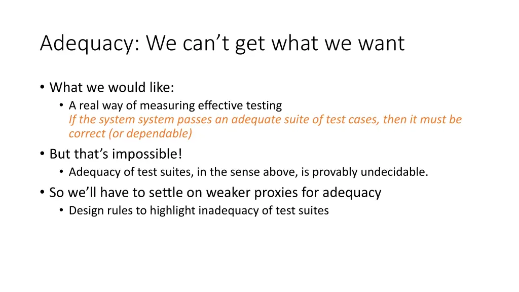 adequacy we can t get what we want