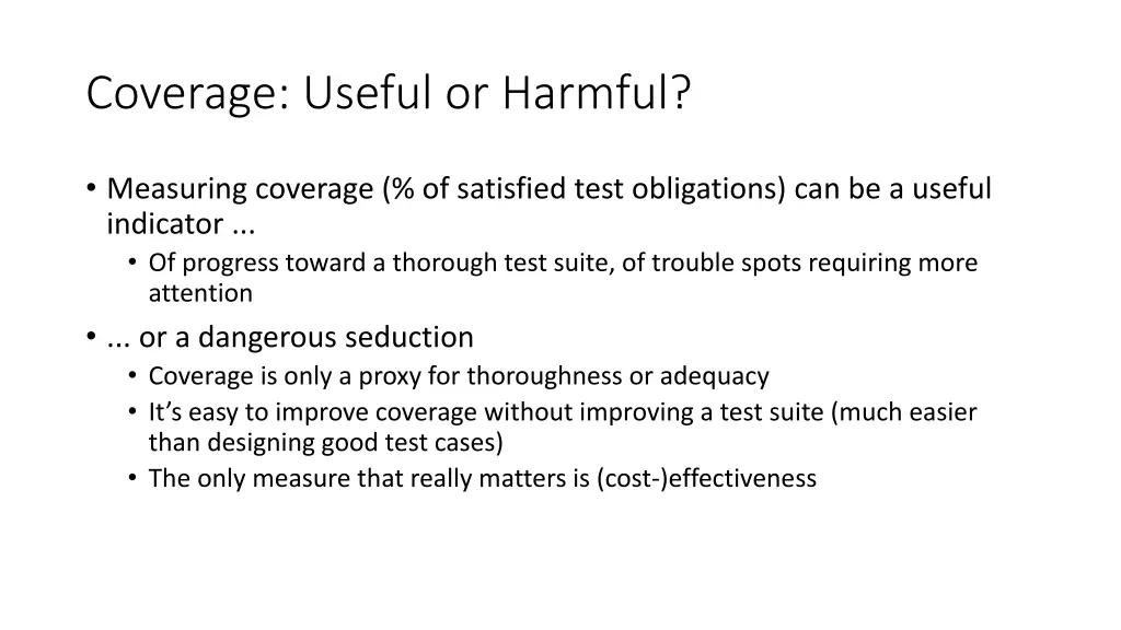 coverage useful or harmful