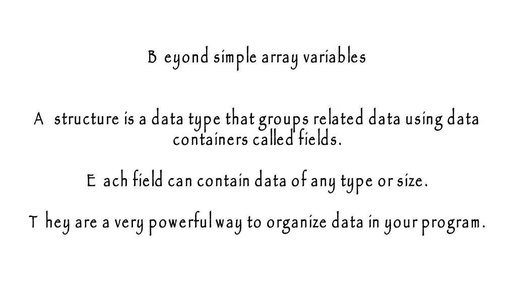 b eyond simple array variables 1