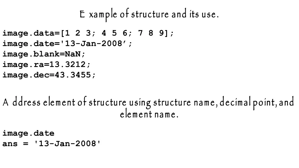 e xample of structure and its use