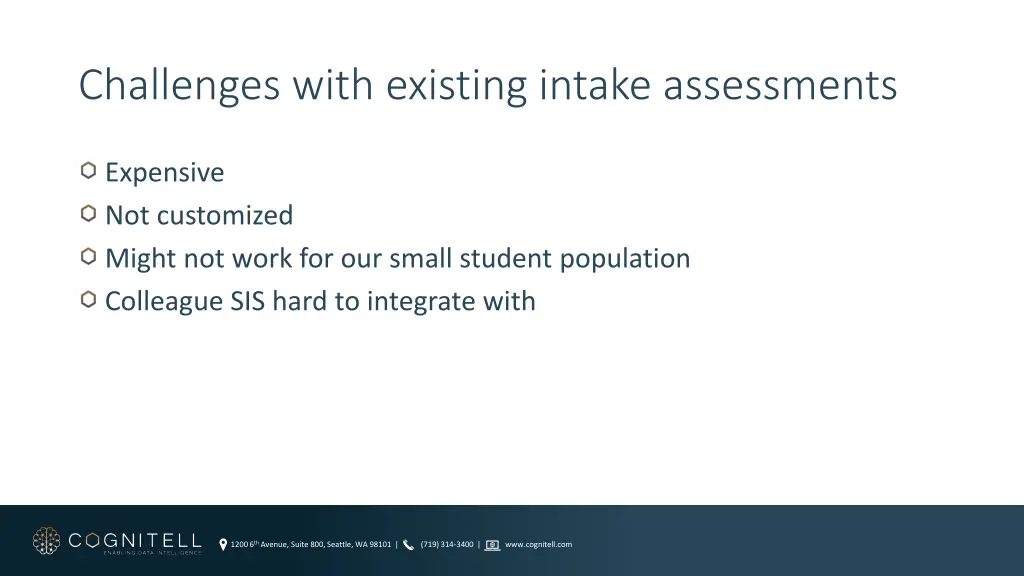 challenges with existing intake assessments