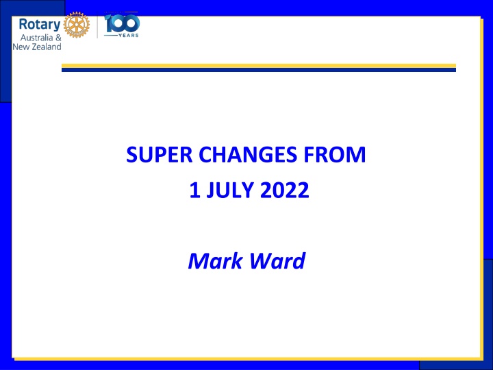 super changes from 1 july 2022