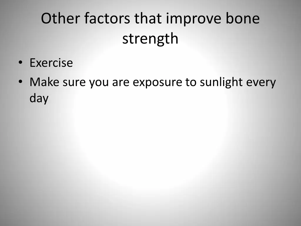 other factors that improve bone strength