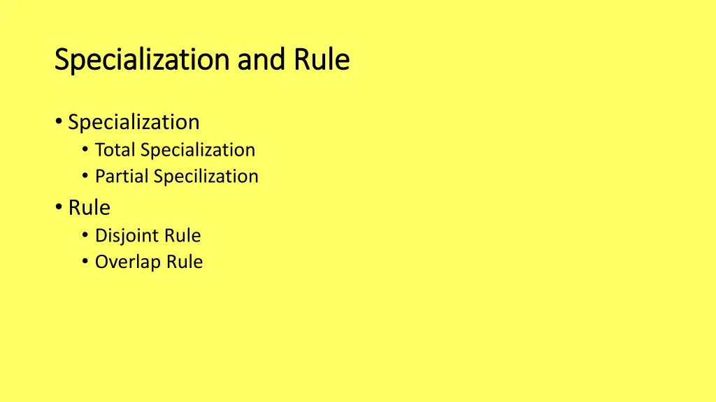 specialization and rule specialization and rule
