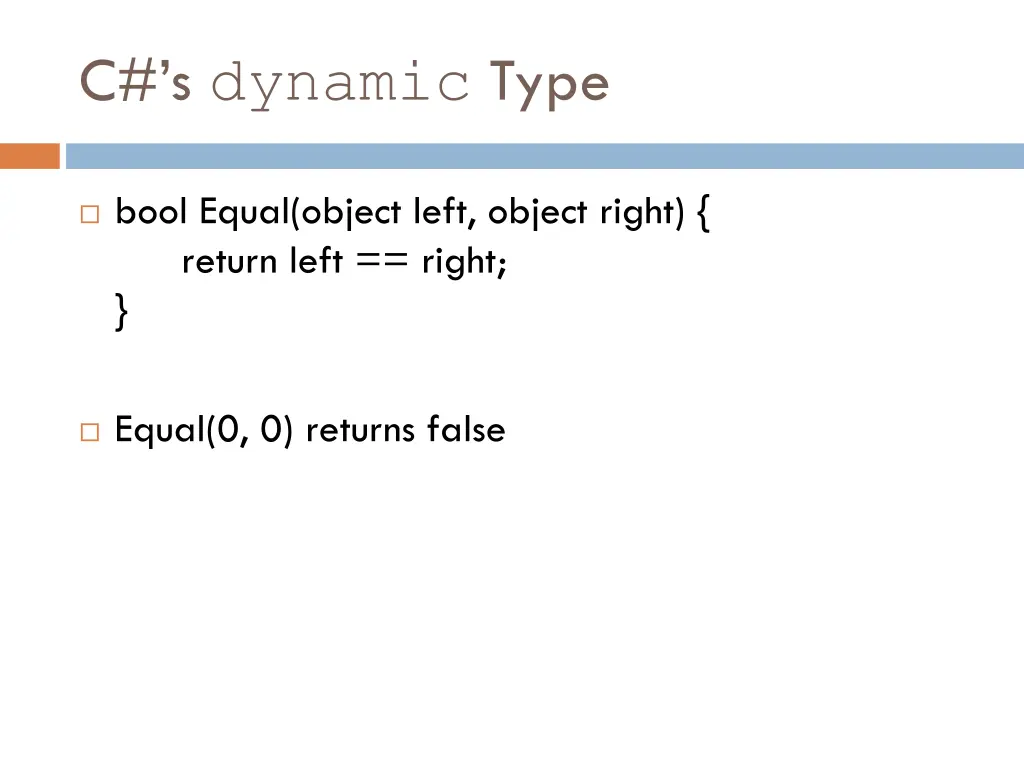 c s dynamic type