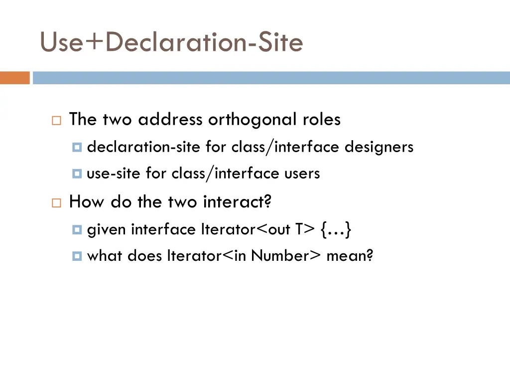 use declaration site