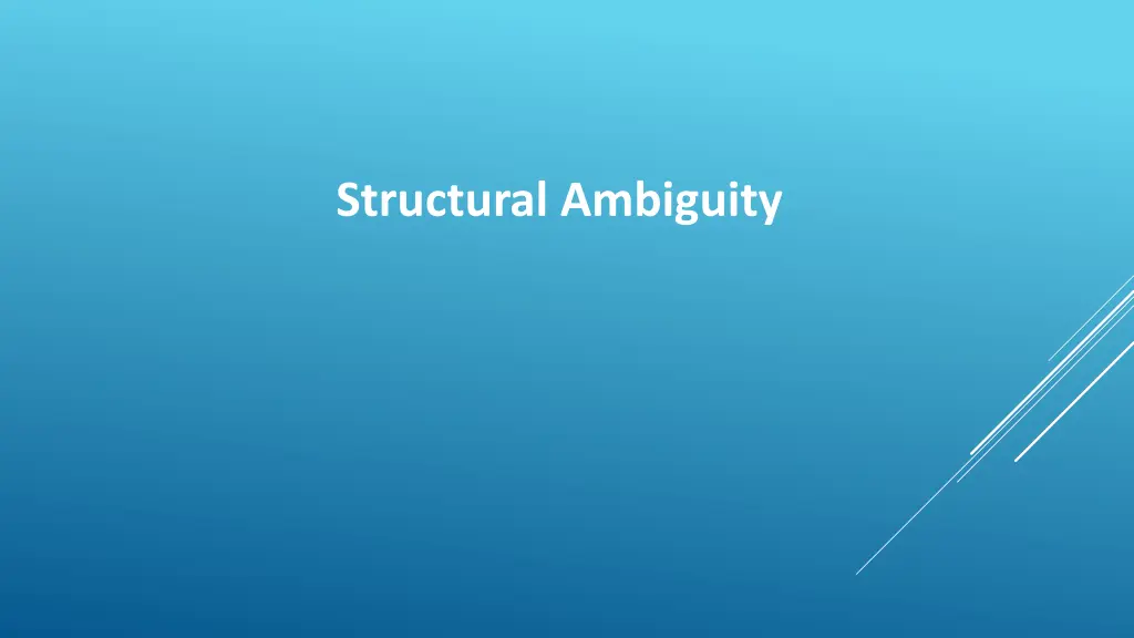 structural ambiguity