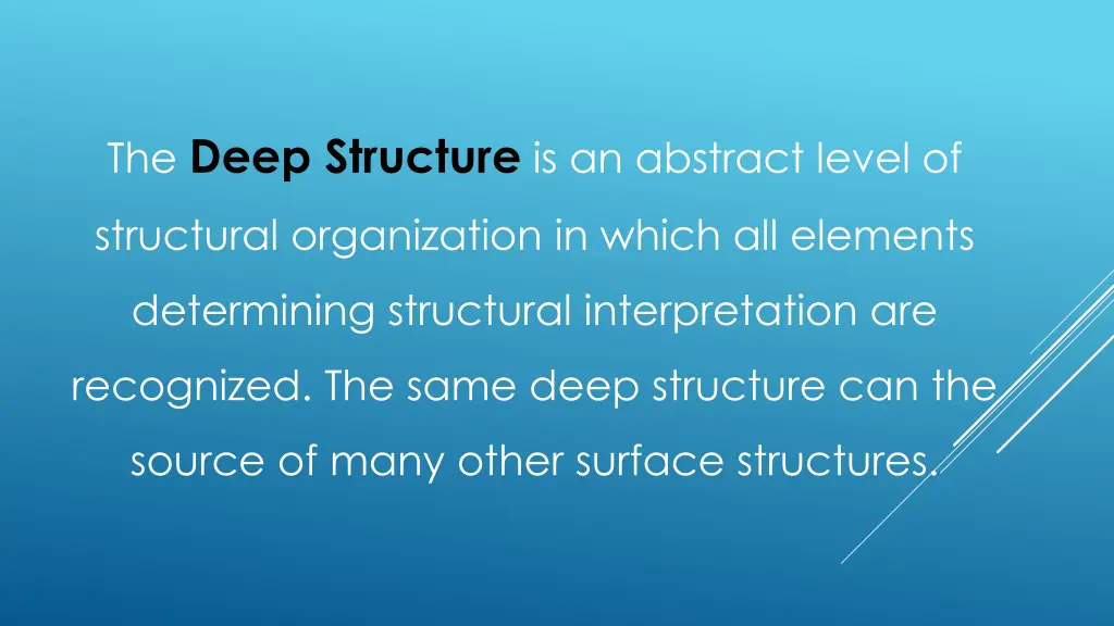 the deep structure is an abstract level of