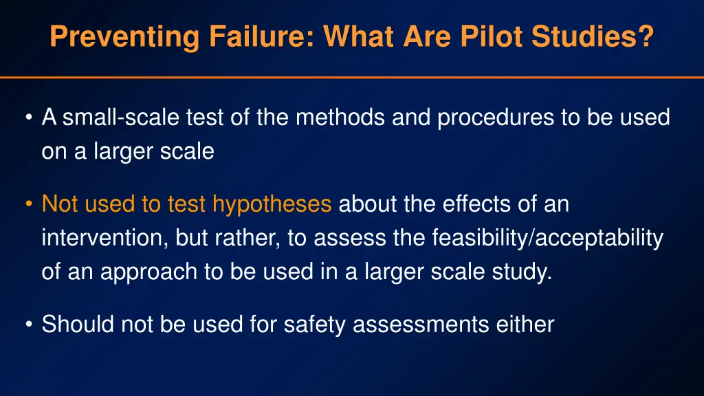 preventing failure what are pilot studies