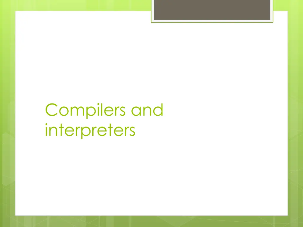 compilers and interpreters