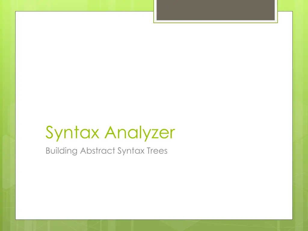 syntax analyzer building abstract syntax trees