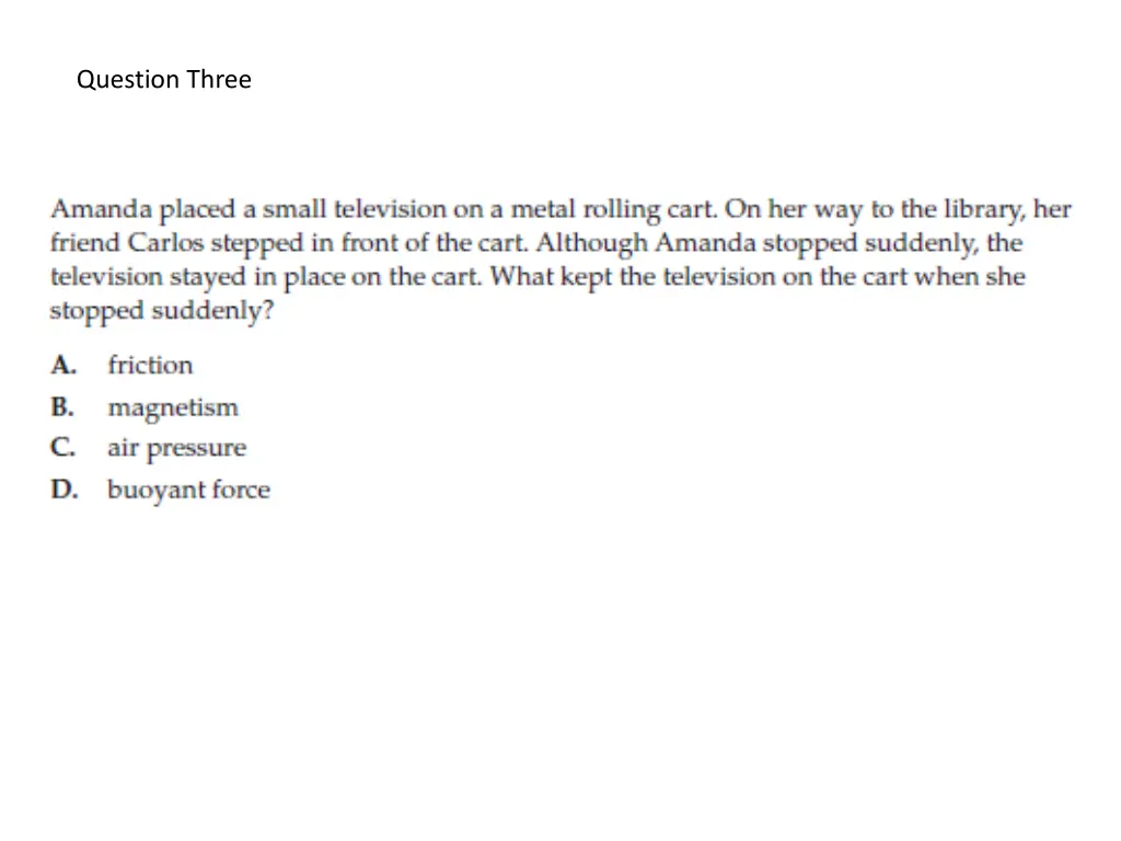 question three