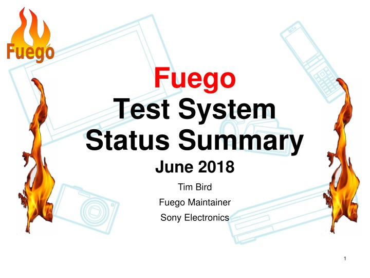 fuego test system status summary june 2018