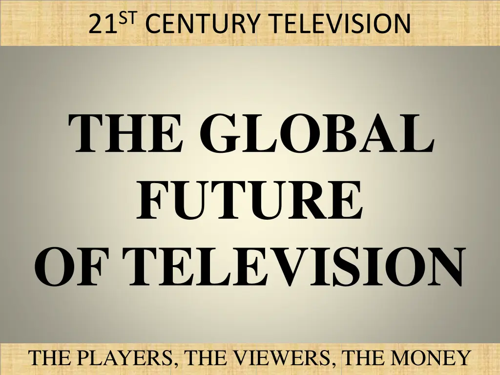 21 st century television