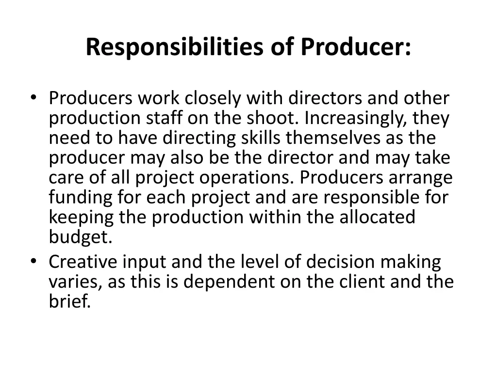 responsibilities of producer 1