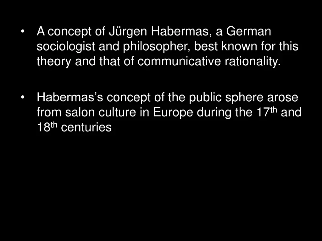 a concept of j rgen habermas a german sociologist 1