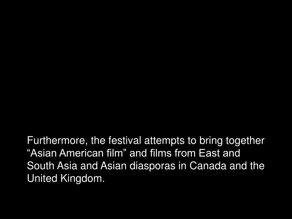 furthermore the festival attempts to bring