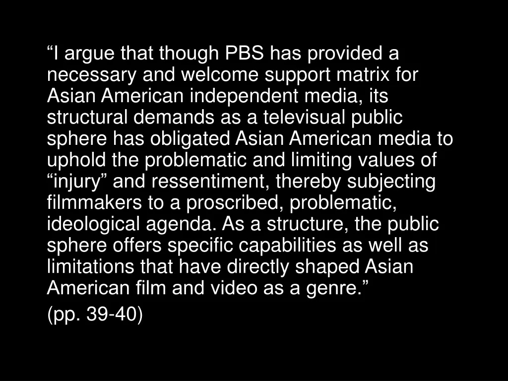 i argue that though pbs has provided a necessary