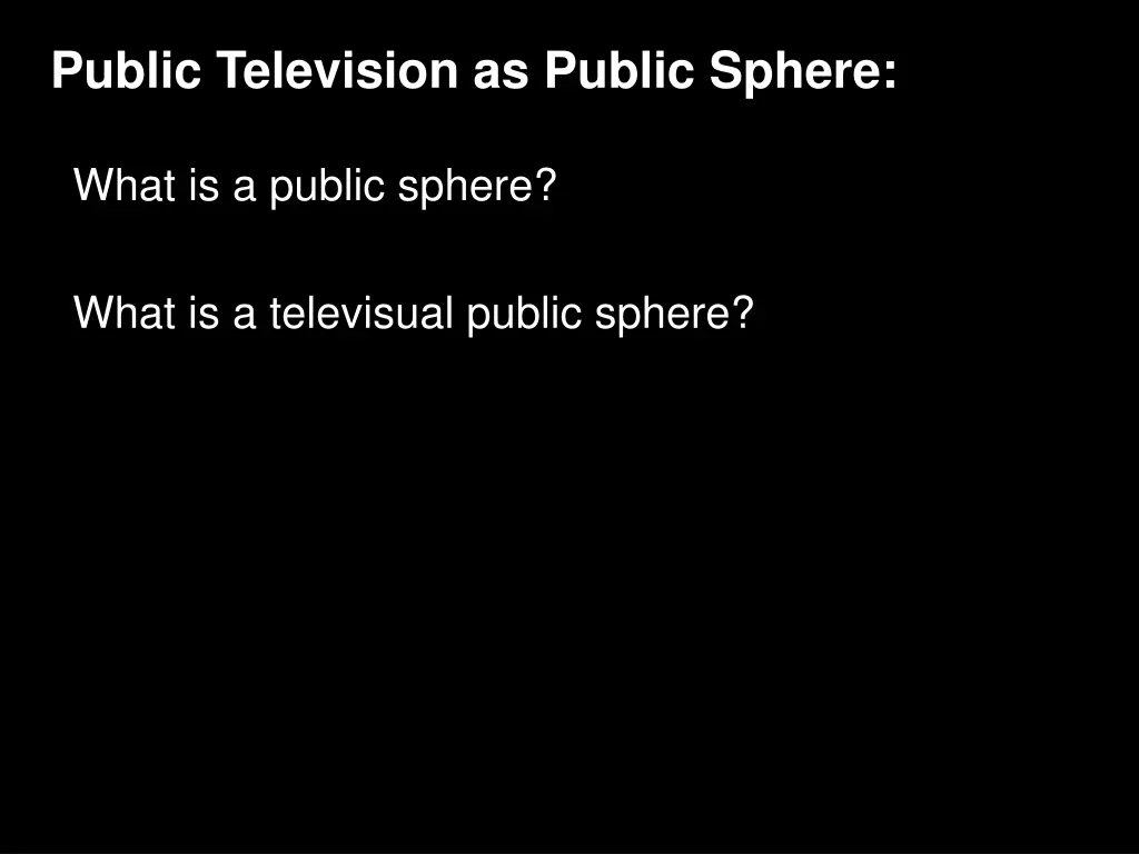 public television as public sphere 3