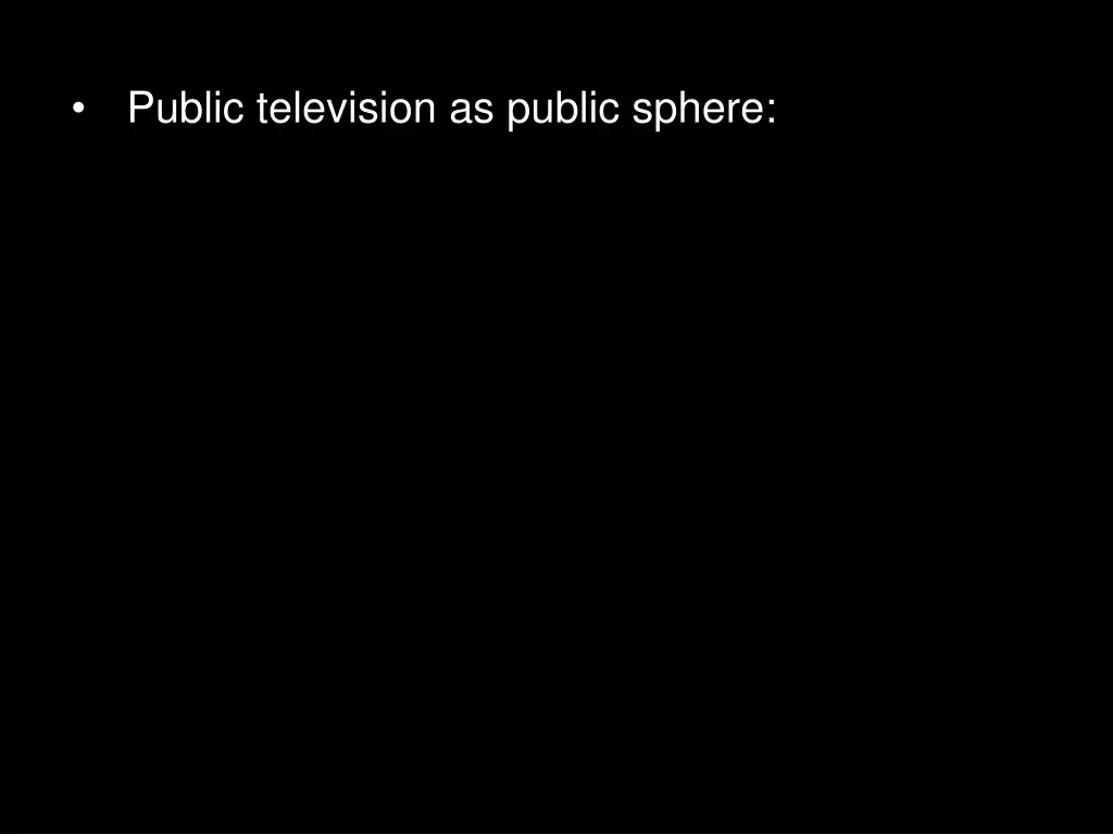 public television as public sphere 4