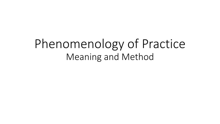 phenomenology of practice meaning and method