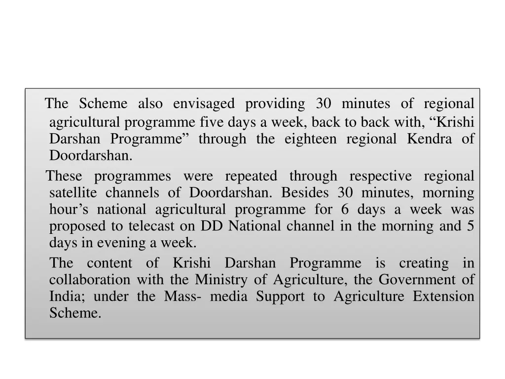 the scheme also envisaged providing 30 minutes