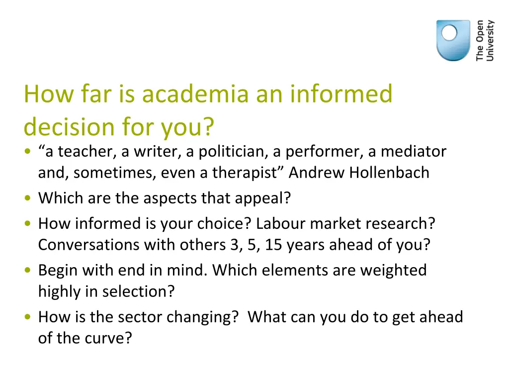 how far is academia an informed decision