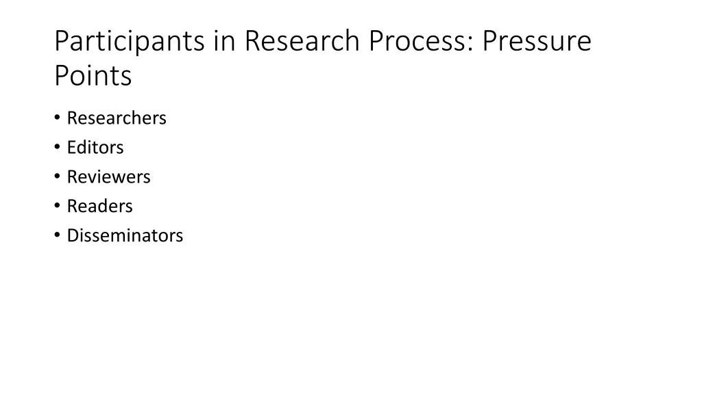 participants in research process pressure points