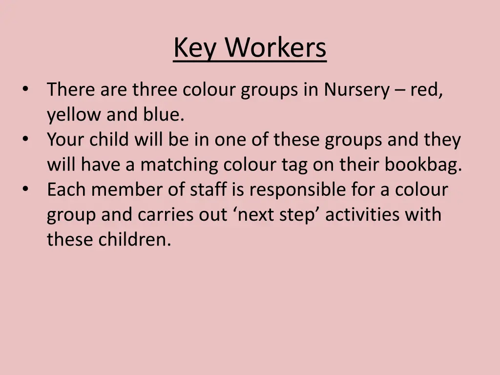 key workers