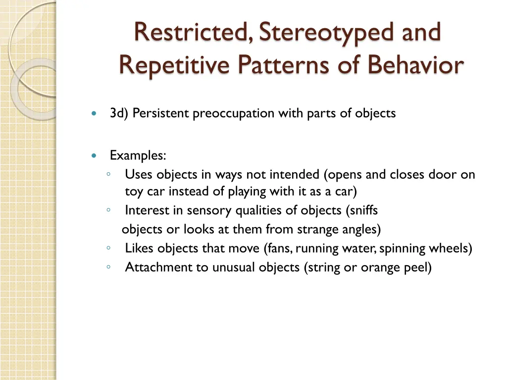 restricted stereotyped and repetitive patterns 1