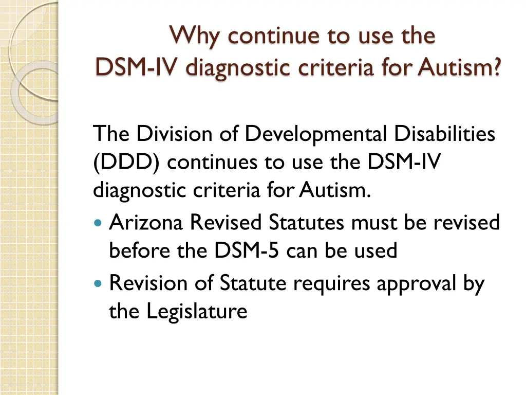 why continue to use the dsm iv diagnostic