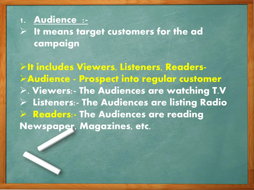 1 audience it means target customers