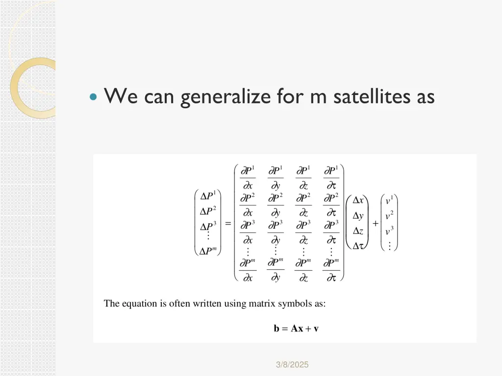 we can generalize for m satellites as