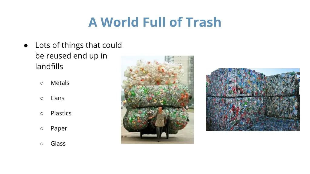 a world full of trash