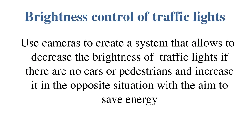 brightness control of traffic lights