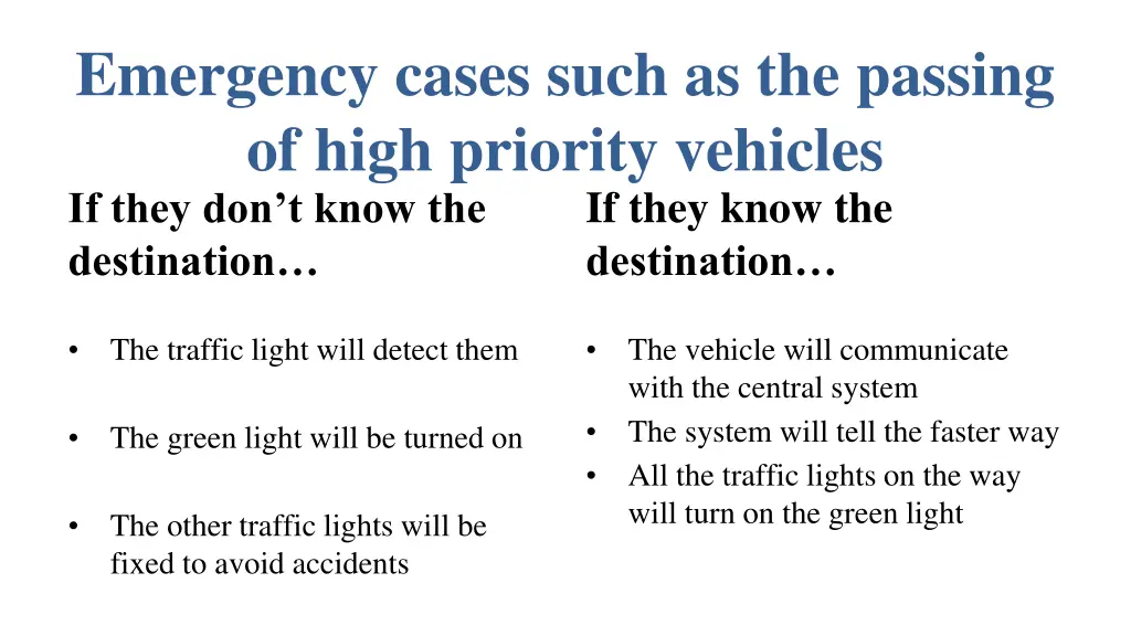 emergency cases such as the passing of high