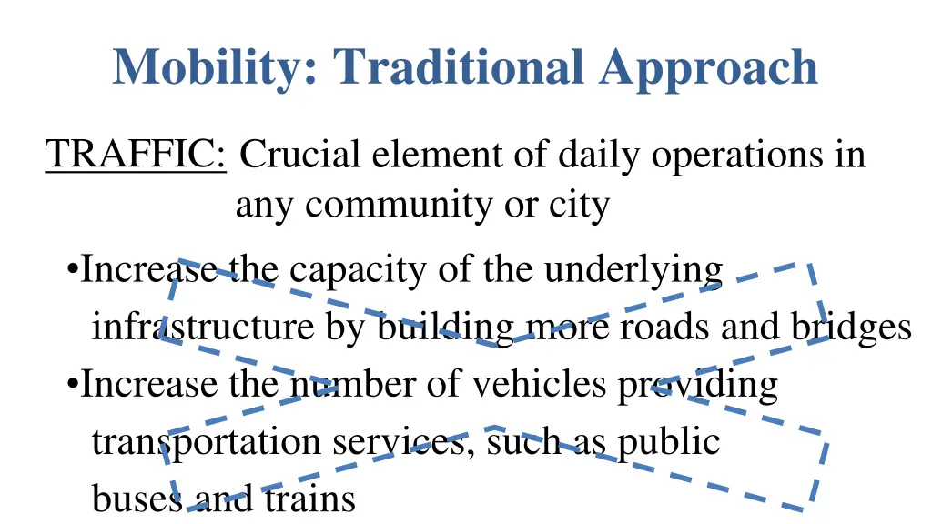 mobility traditional approach