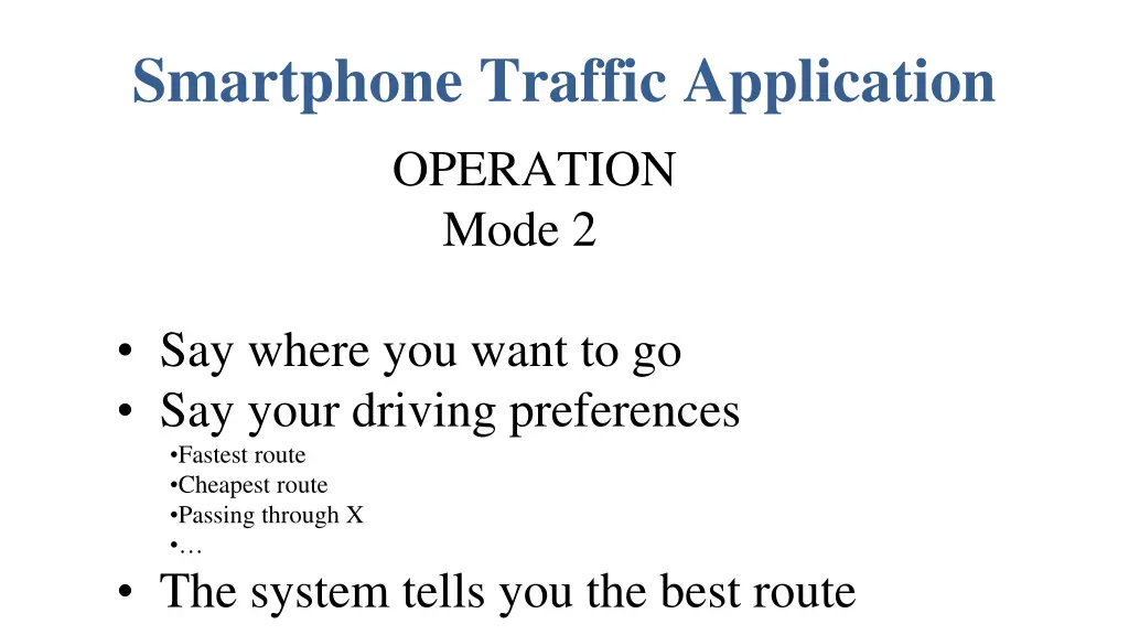 smartphone traffic application operation mode 2 1