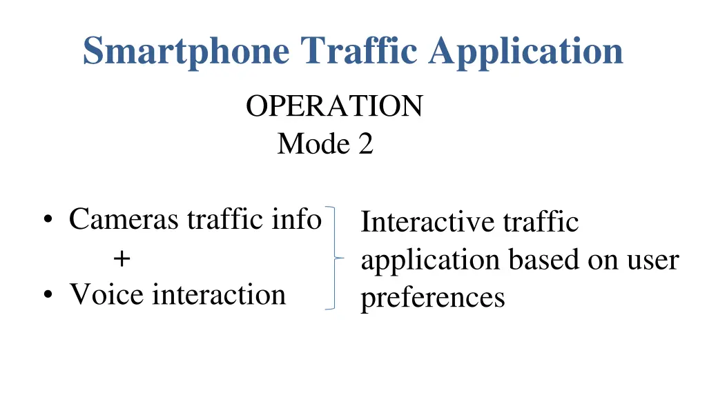 smartphone traffic application operation mode 2