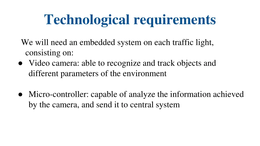 technological requirements