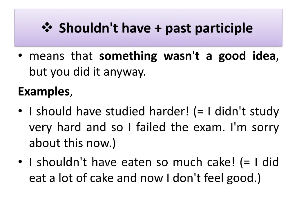 shouldn t have past participle