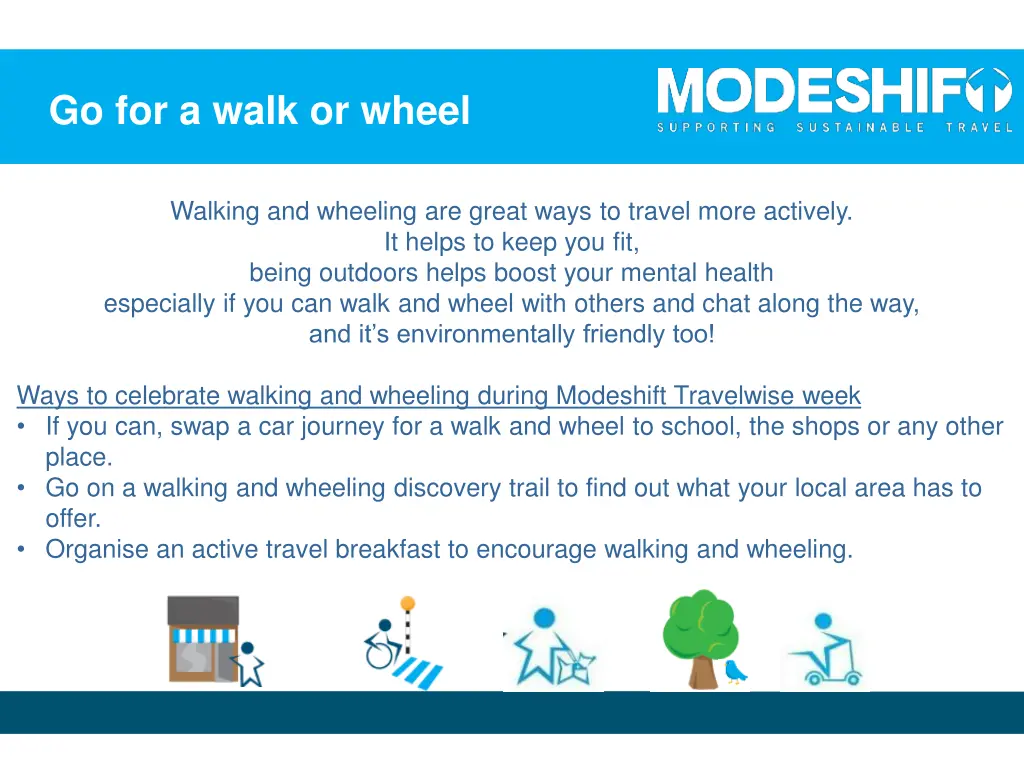 go for a walk or wheel