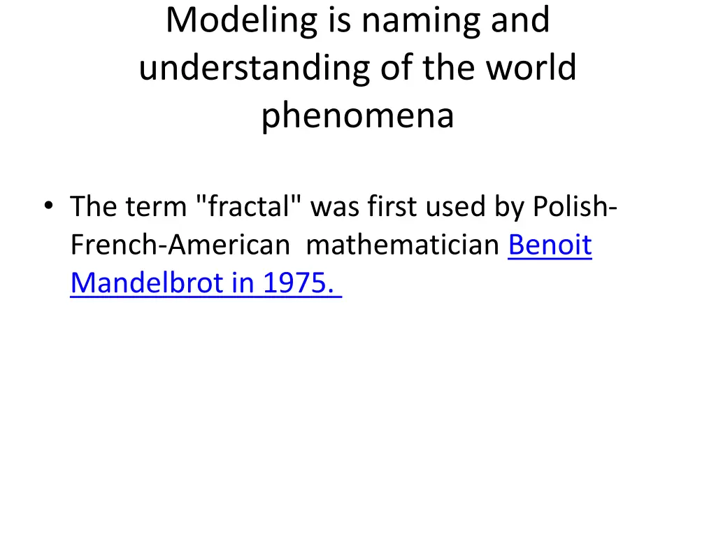 modeling is naming and understanding of the world