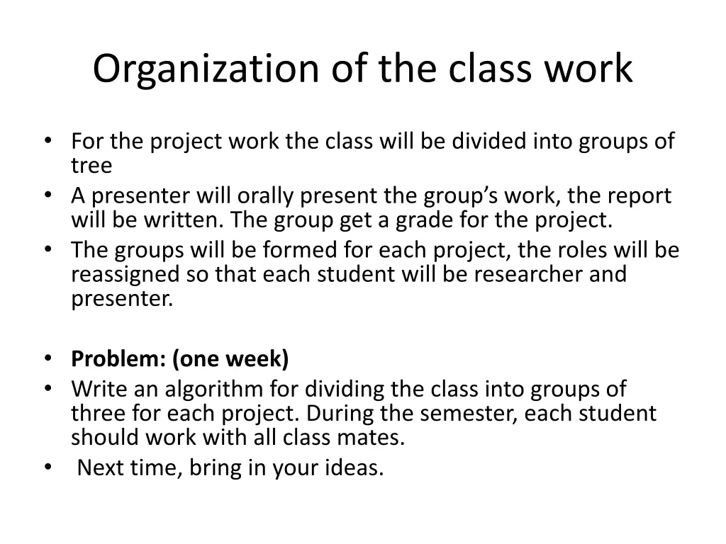 organization of the class work